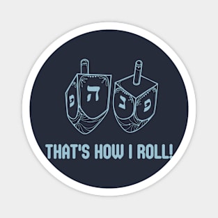 That's How I Roll-L Magnet